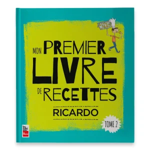Ricardo Cuisine Livres, Magazines Et Jeu-Livre Mon premier livre de recettes Tome 2 RICARDO